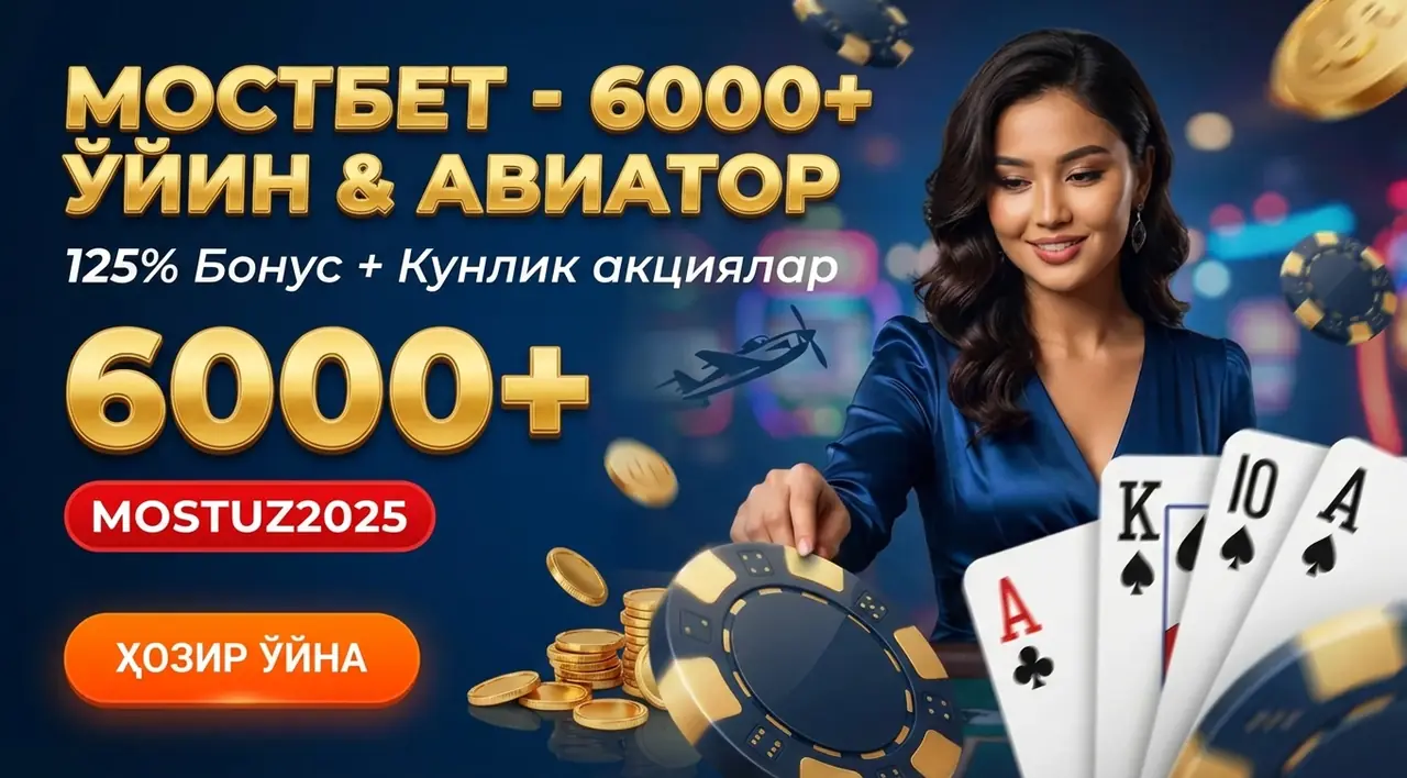 MOSTBET Қазино: 6000+ Ўйин, Авиатор ва 125% Бонус
