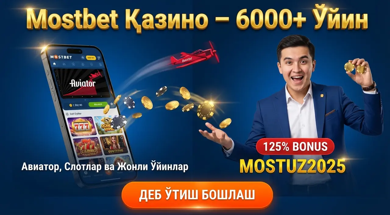MOSTBET Қазино: 6000+ Ўйин, Авиатор ва 125% Бонус