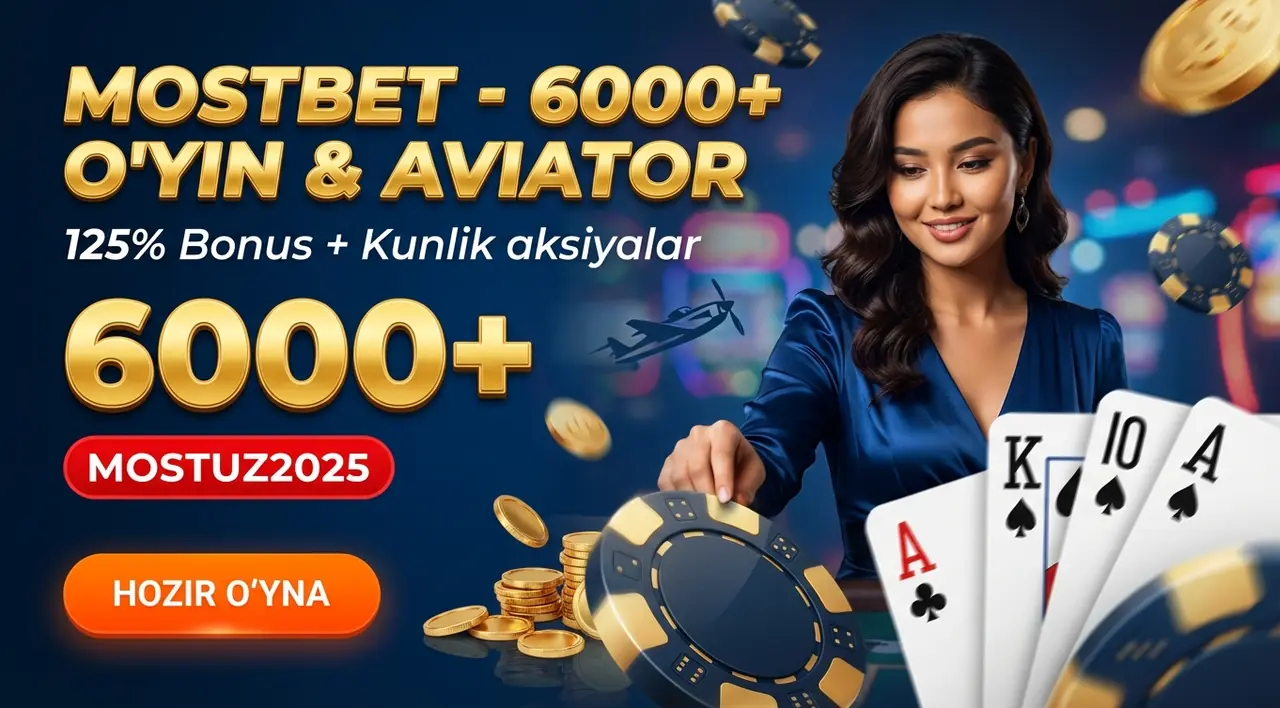 Mostbet Qazino: 6000+ O'yin, Aviator va 125% Bonus